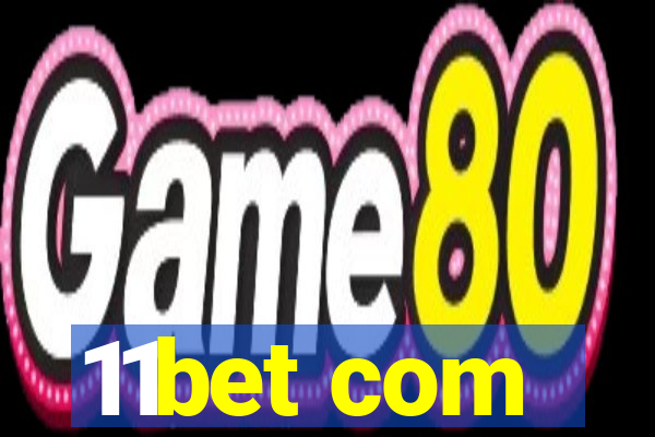 11bet com